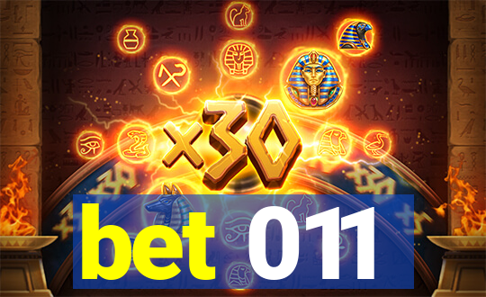 bet 011